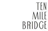 Ten Mile Bridge
